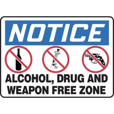 Accuform Alcohol Drug And Weapon Free Zone, Accu-Shield, 10 in x 14 in, Mounting Holes MADM899XP